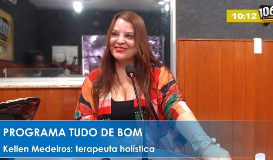 Kellen Medeiros, terapauta Holistica, em entrevista ao Programa Tudo de Bom, da Rádio Cultura FM Paranaíba