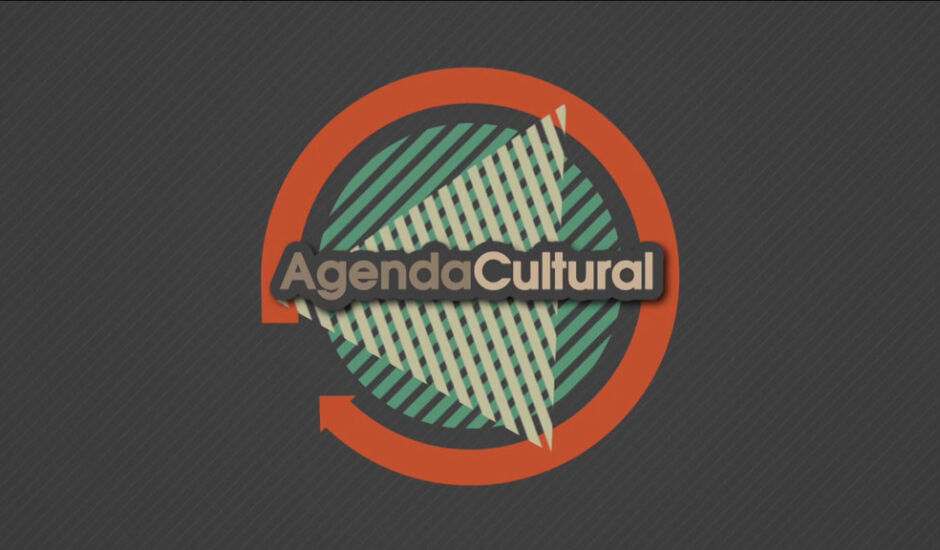 Quadro "Agenda Cultural" vai ao ar toda sexta-feira no programa "A Casa é Sua"