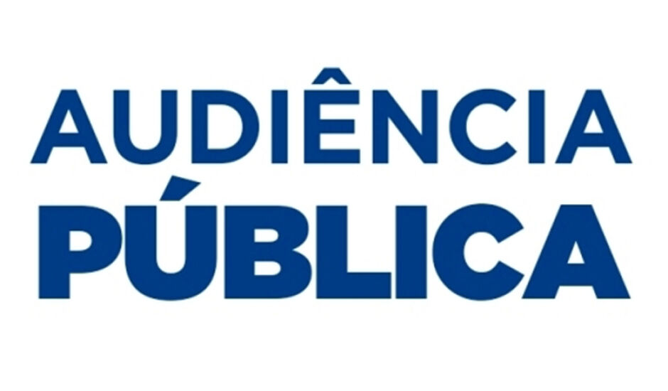 Audiências públicas serão realizadas quarta-feira (22)